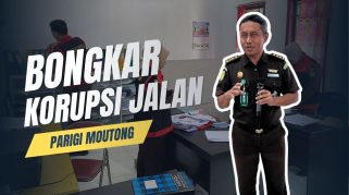 Korupsi Proyek Tiga Ruas Jalan di Parigi Moutong