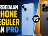 Perbedaan iPhone Reguler dan Pro