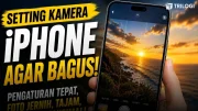 Setting Kamera iPhone Agar Bagus