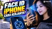 Cara Kerja Face ID iPhone, Kok Bisa Kenali Wajah dalam Sekejap?