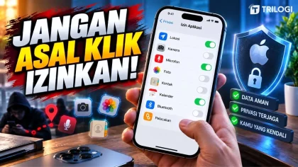 Cara Mengatur Izin Aplikasi iPhone, Jangan Asal Klik “Izinkan”!
