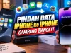 Cara Pindah Data iPhone ke iPhone, Gampang Banget Tanpa Takut Data Hilang