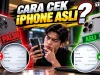 Cara Cek iPhone Asli atau Palsu, Jangan Ketipu Sebelum Beli