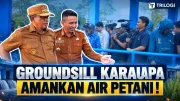 Air Jadi Aset Strategis Morowali, Groundsill Karaupa Kini Jadi Penopang Pertanian