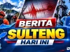 Rangkuman Berita Sulteng Hari Ini | Evakuasi Nokilalaki, Gempa Donggala hingga Info PLN